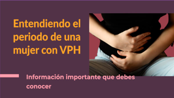 Todo lo que debes saber sobre el periodo de una mujer con VPH