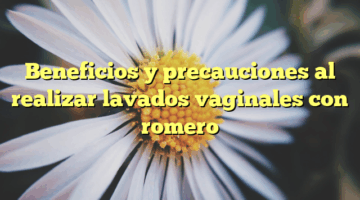Beneficios y precauciones al realizar lavados vaginales con romero